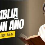 Dia12 Guía para Leer La Biblia en un año RinconBiblico.com 080124