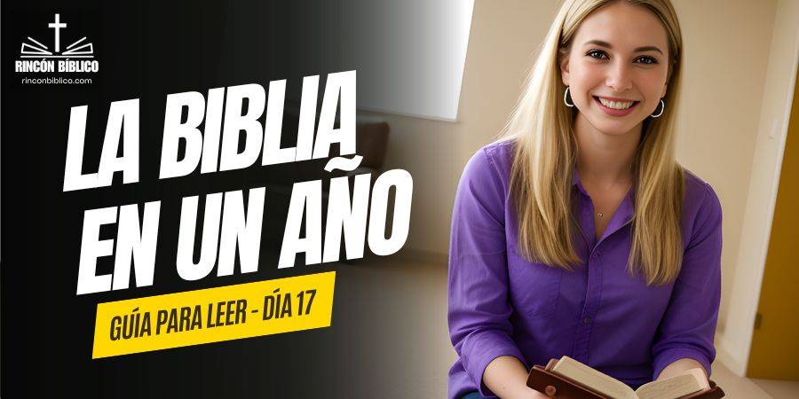 Dia17 Guía para Leer La Biblia en un año RinconBiblico.com 140124