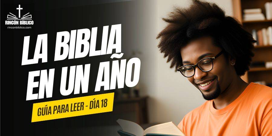 Dia18 Guía para Leer La Biblia en un año RinconBiblico.com 140124