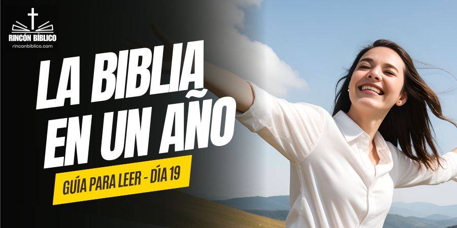 Dia19 Guía para Leer La Biblia en un año RinconBiblico.com 140124