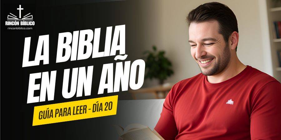 Dia20 Guía para Leer La Biblia en un año RinconBiblico.com 140124